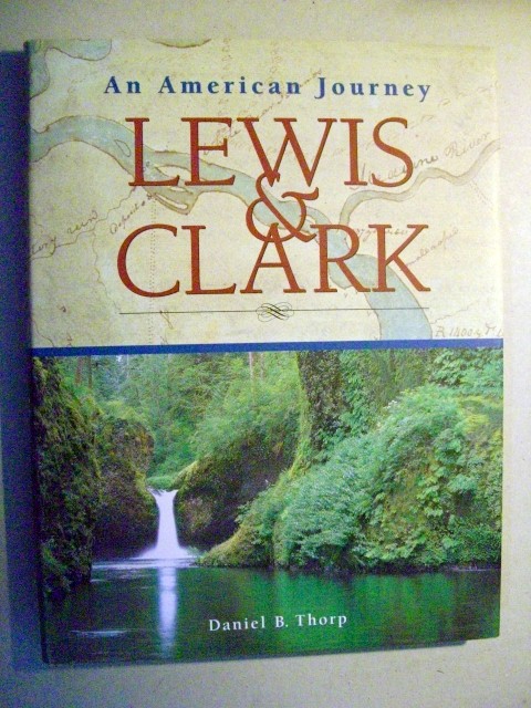 Lewis & Clark An American Journey
