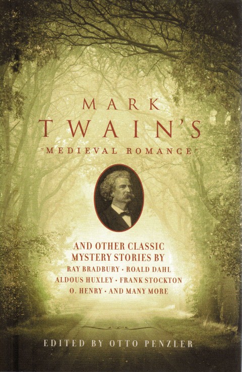 Mark Twain's Medieval Romance : And Other Classic Mystery StoriesAnd Other Classic Mystery Stories