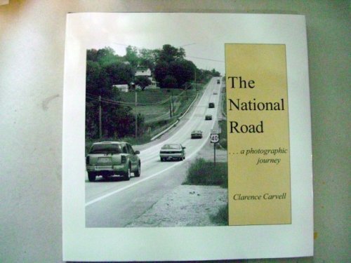 The National Road: A Photographic Journey
