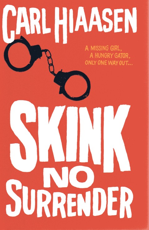 Skink--No Surrender