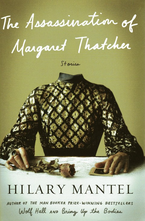 The Assassination of Margaret Thatcher: Stories