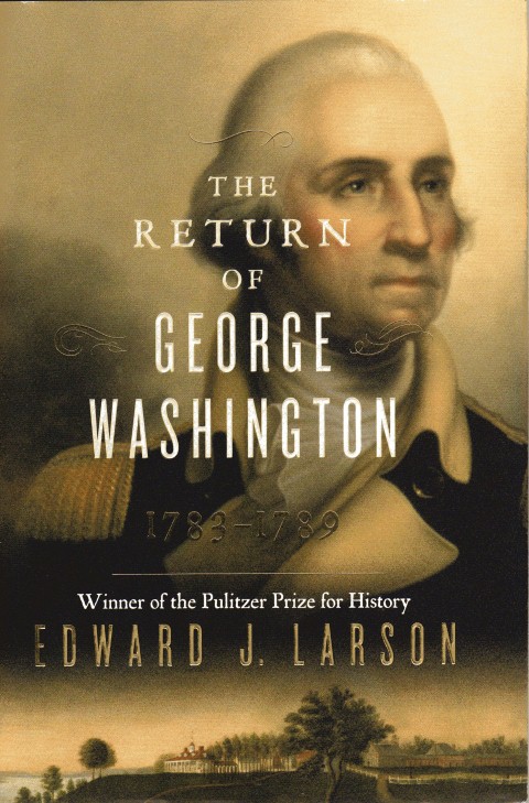 The Return of George Washington: 1783-1789
