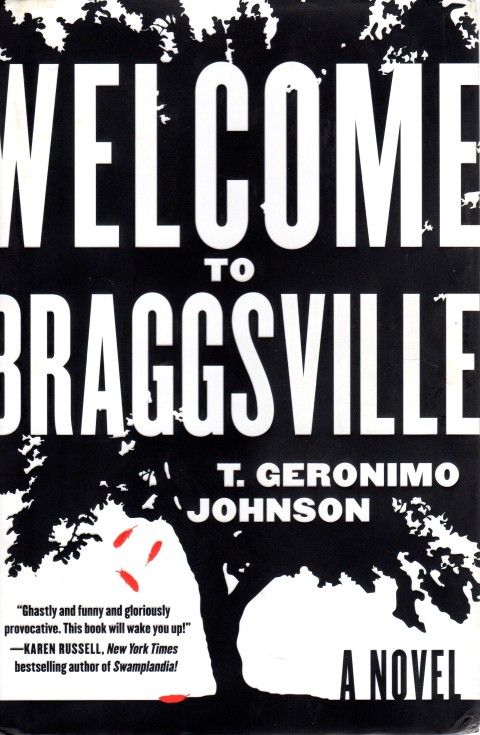 Welcome to Braggsville: A Novel