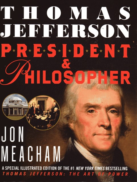 Thomas Jefferson President and Philosopher