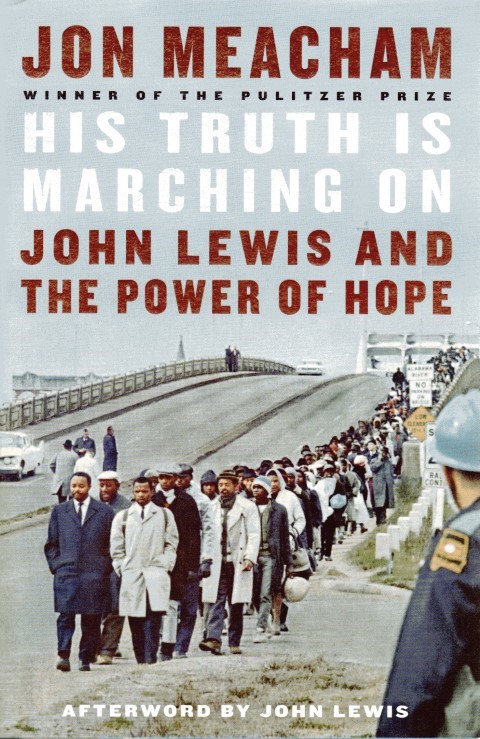 His Truth is Marching on John Lewis and the Power of Hope