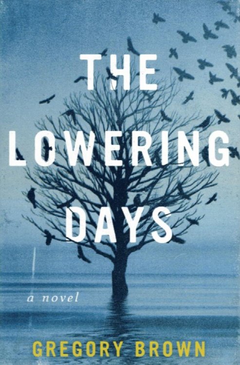 The Lowering Days