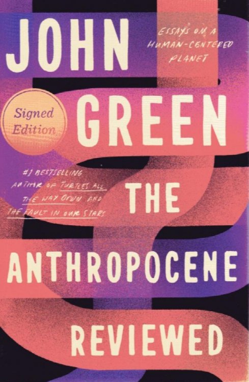 The Anthropocene Reviewed