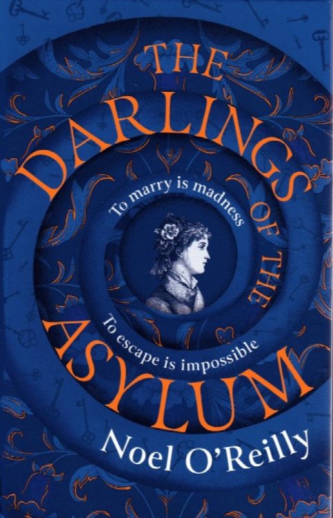 The Darlings of the Asylum