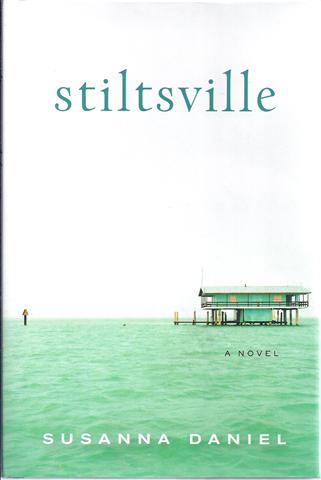Stiltsville: A Novel