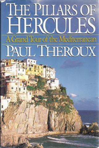 The Pillars of Hercules: A Grand Tour of the Mediterranean