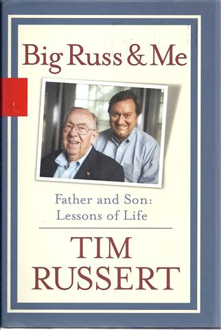 Big Russ and Me: Father and Son Lessons of Life