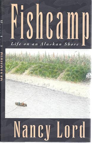 Fishcamp: Life on an Alaskan Shore