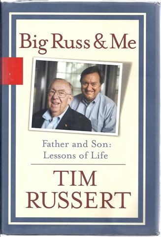 Big Russ and Me: Father and Son Lessons of Life