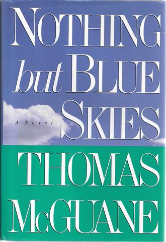 Nothing but Blue Skies