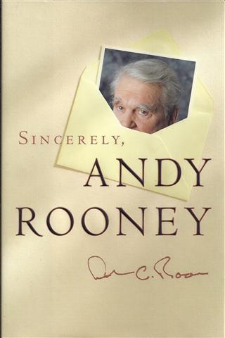 Sincerely, Andy Rooney