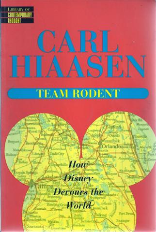 Team Rodent: How Disney Devours the World