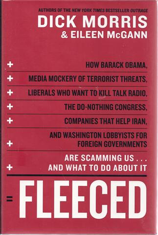 Fleeced: How Washington Insiders, Foreign Lobbyists, Subprime Lenders, Credit Card Companies, Iraq Reconstruction Contractors, and Clinton Cronies Are Picking