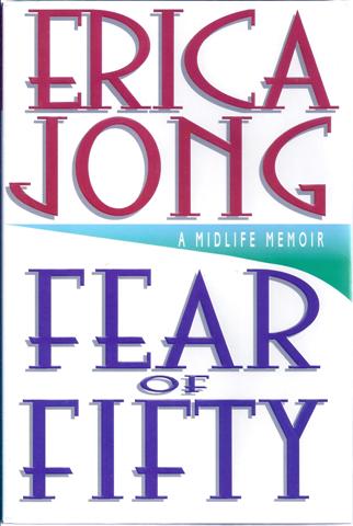 Fear of Fifty: A Midlife Memoir