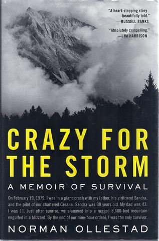 Crazy for the Storm: A Memoir of Survival