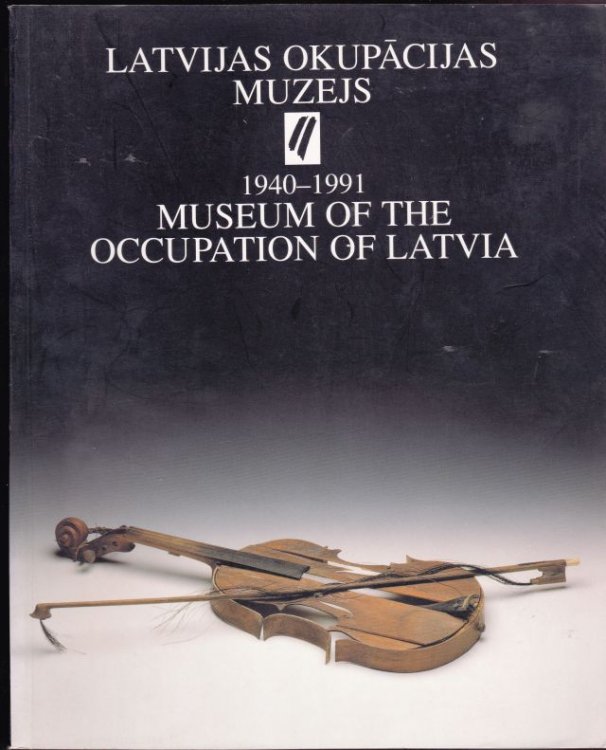 Latvijas Okupacijas muzeja Gadagramata, 2001: Nacija Gusta The Captured Nation