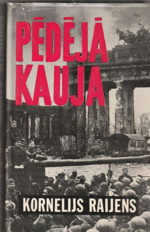 Pedeja Kauja [The Last Battle]