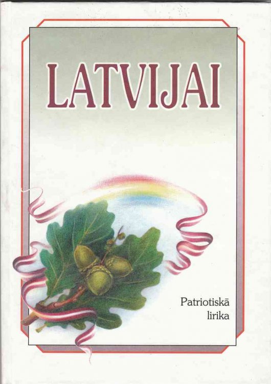 LATVIJAI Patriotiska Lirika