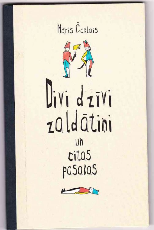Divi Dzivi Zaldatini Un Citas Pasakas