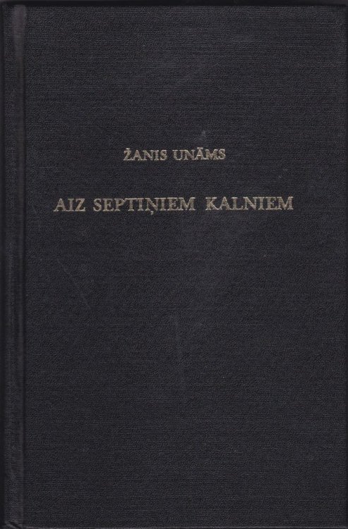 Aiz Septiniem Kalniem Dzives Stasts Un Kulturvesturiskas Skices