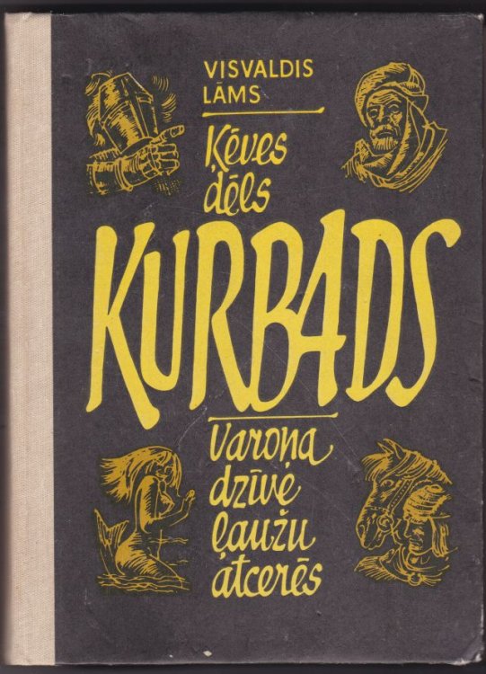 Keves Dels Kurbads Varonu Dzive Lauzu Atceres