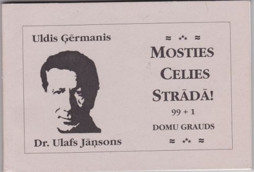Mosties Celies Strada! 99+1 Domu Grauds