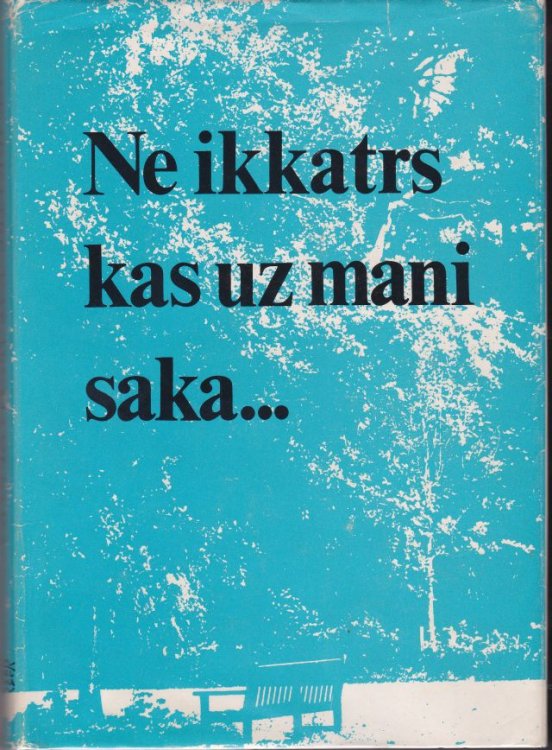 Ne Ikkatrs Kas Uz Mani Saka. Macitaja Roberta Slokenberga Pieminas Rakstu Krajums