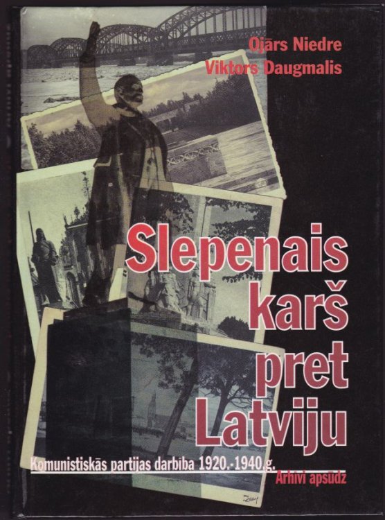 Slepenais Kars Pret Latviju Komunistiskas Partijas Darbiba 1920-1940g