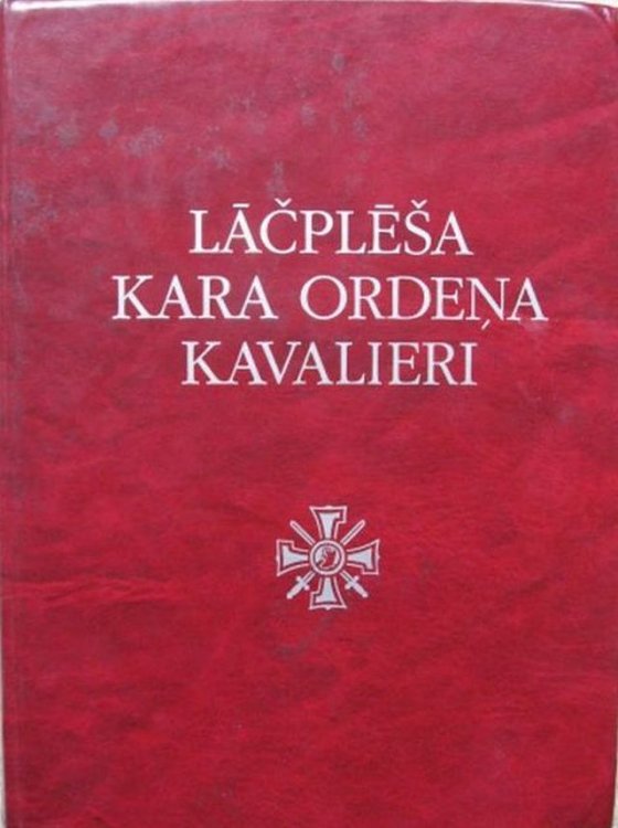 Lacplesa Kara Ordena Kavalieri Biografiska Vardnica