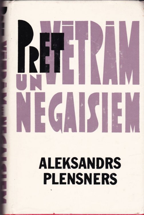 Pret Vetram Un Negaisiem Atminas