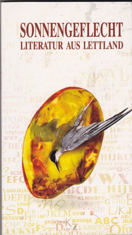 Sonnengeflecht Literatur Aus Lettland Herausgegeben von Heide Lydia Schmidt zusammen mit I.Bekere und J.Zalitis.