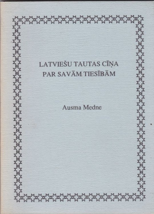 Latviesu Tautas Cina Par Savam Tiesibam