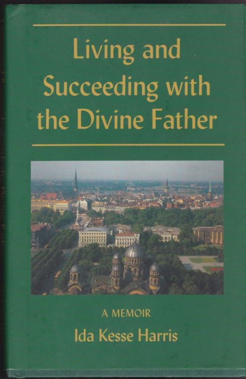 Living and Succeeding with the Divine Father