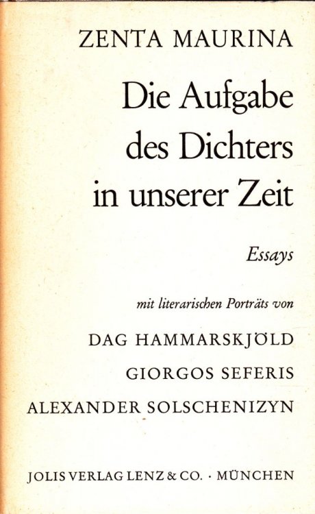 Die Aufgabe Des Dichters in Unserer Zeit Essays Mit Literarischen Portratssssssssss Von Dag Hammarskjold Giorgios Seferis Alexander Solschenizyn