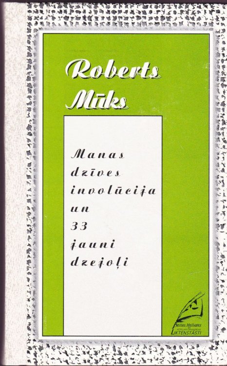 Manas Dzives Involucija Un 33 Jauni Dzejoli