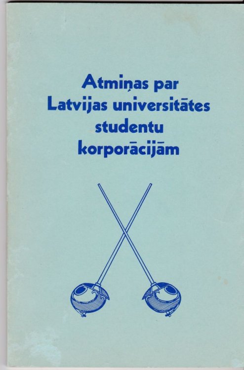 Atminas Par Latvijas Universitates Studentu Korporacijam