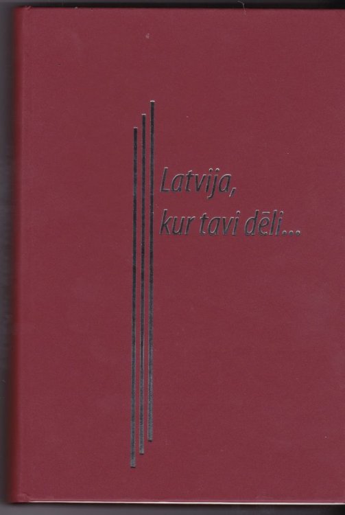Latvija, Kur Tavi Deli