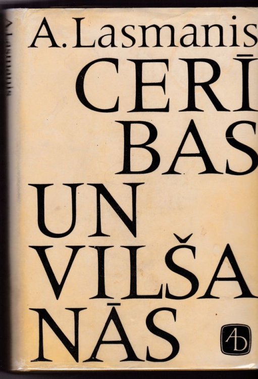 Ceribas Un Vilsanas Latviesu Karavira Dzives Stasts