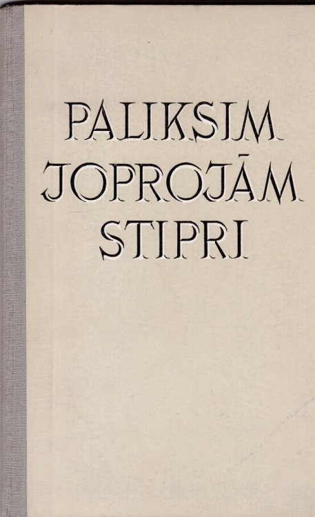 Paliksim Joprojam Stipri (Bibeles Citati)