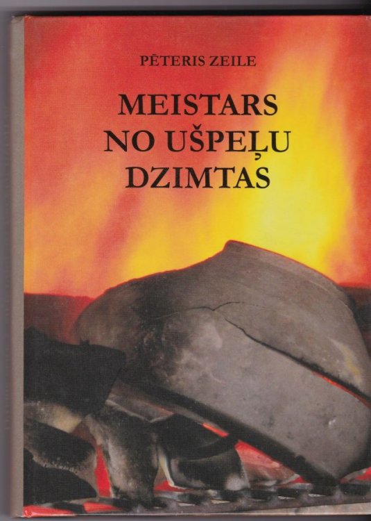 Meistars No Uspelu Dzimtas Keramika Gaitas Un Veikums