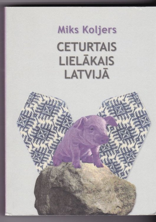 Ceturtais Lielakais Latvija ( The Fourth Largest in Latvia )