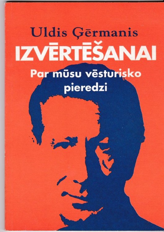 Izvertesanai Par Musu Vesturisko Pieredzi