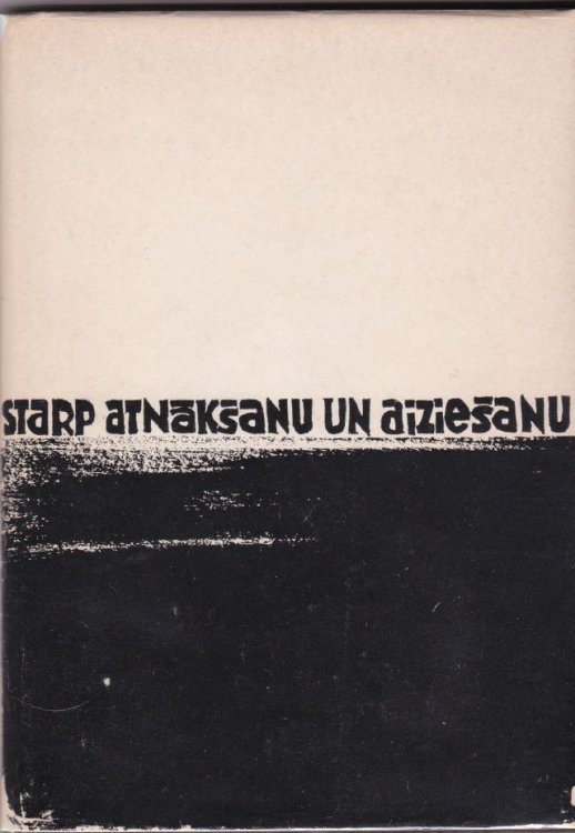 Starp Atnaksanu Un Aiziesanu