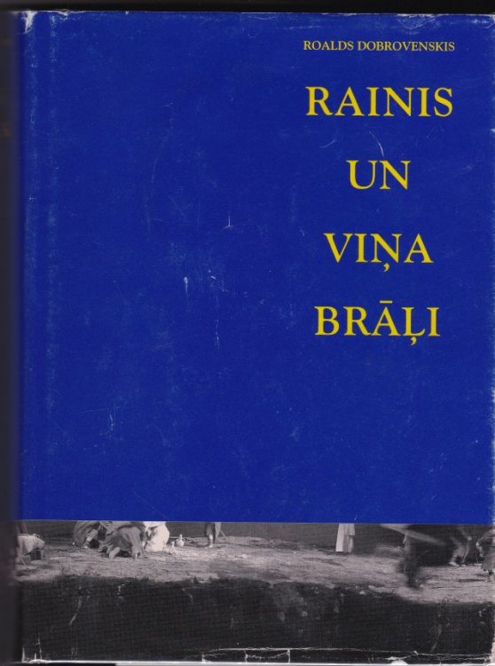 Rainis Un Vina Brali Viena Dzejnieka Septinas Dzives