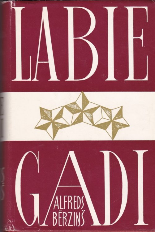 Labie Gadi Pirms Un Pec 15. Maija