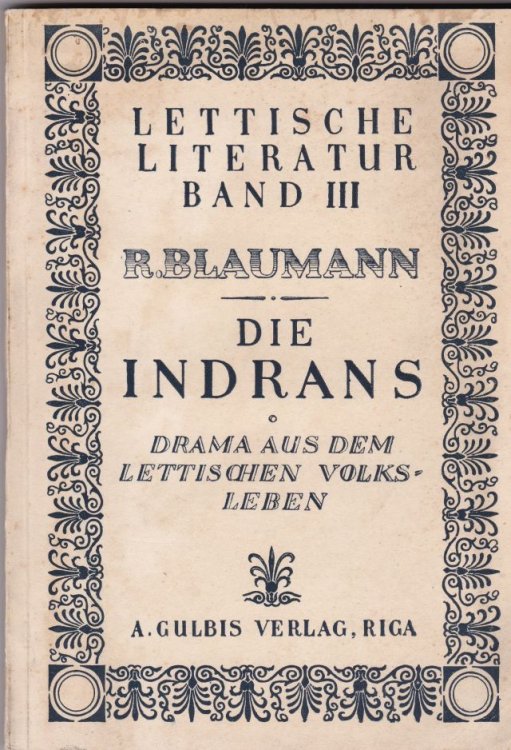 Die Indrans. Drama Aus Dem Lettischen Volksleben